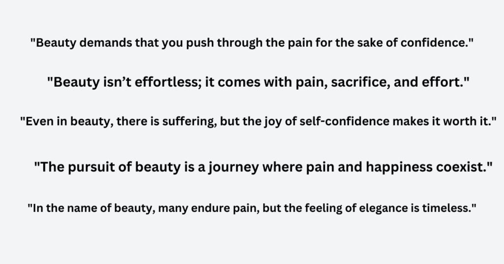 Beauty is Pain Quotes